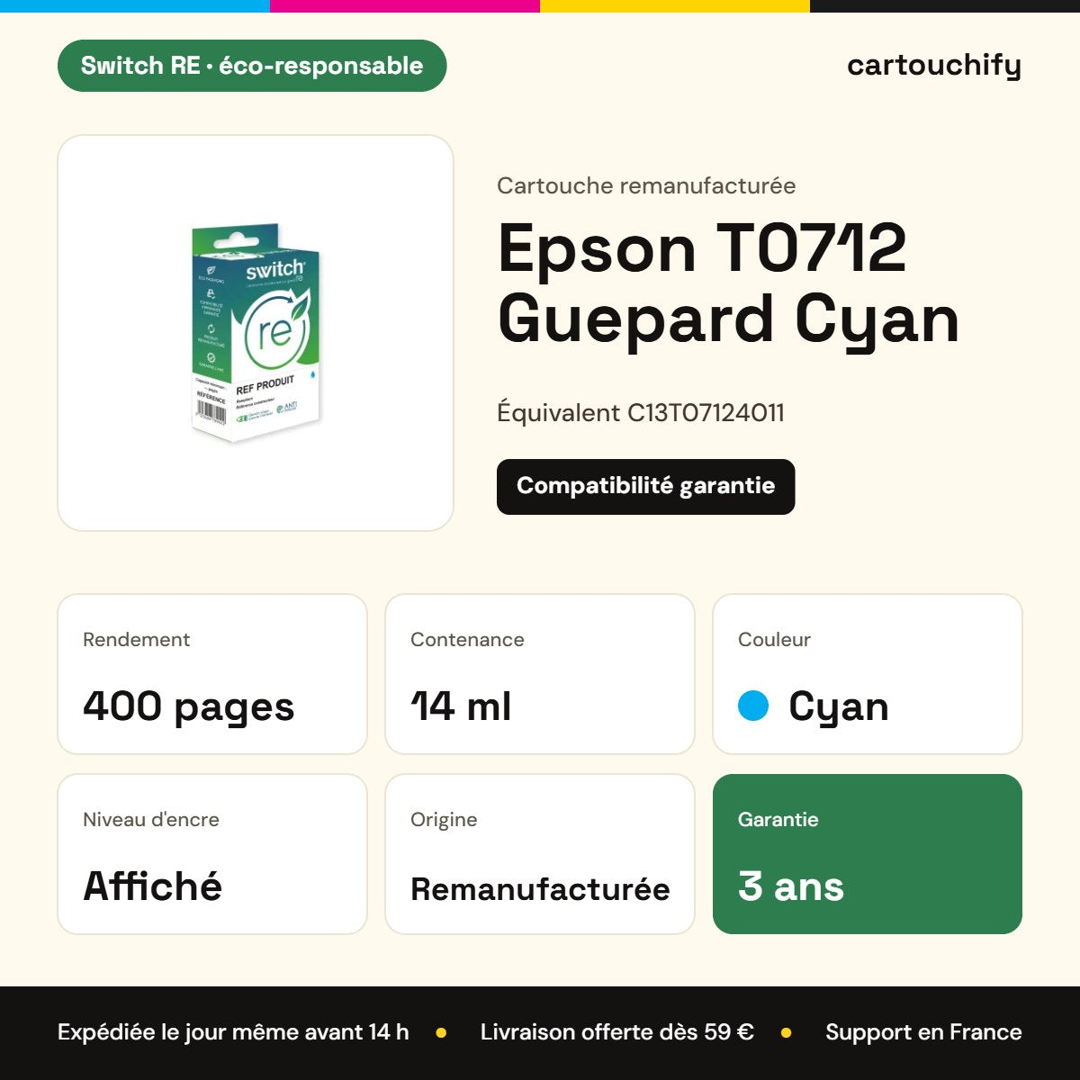 Epson T0712 Guepard Cartouche Cyan remanufacturé équivalent à C13T07124011 · Switch RE : caractéristiques