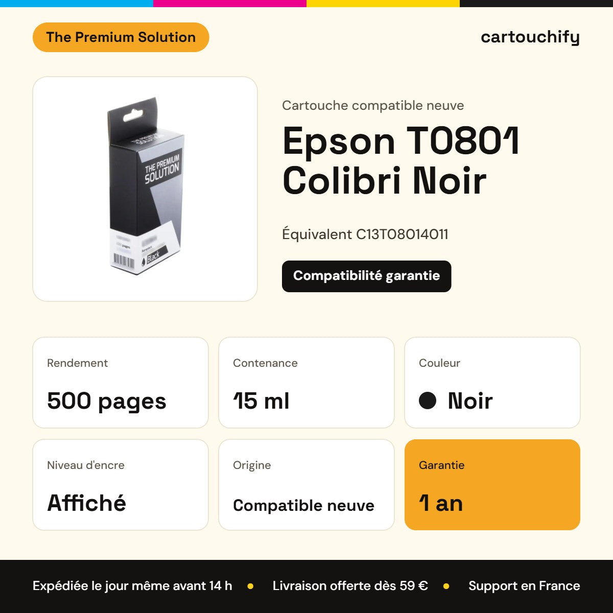 Epson T0801 Colibri Cartouche Noir compatible équivalent à C13T08014011 : caractéristiques