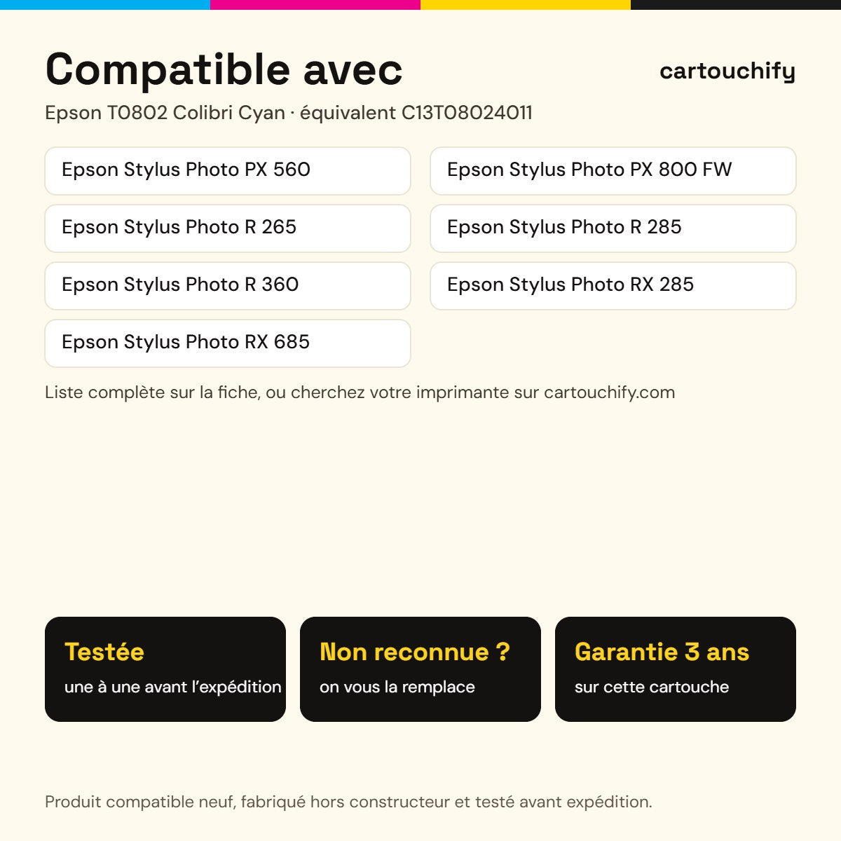 Imprimantes compatibles avec Epson T0802 Colibri Cartouche Cyan compatible équivalent à C13T08024011 · Switch