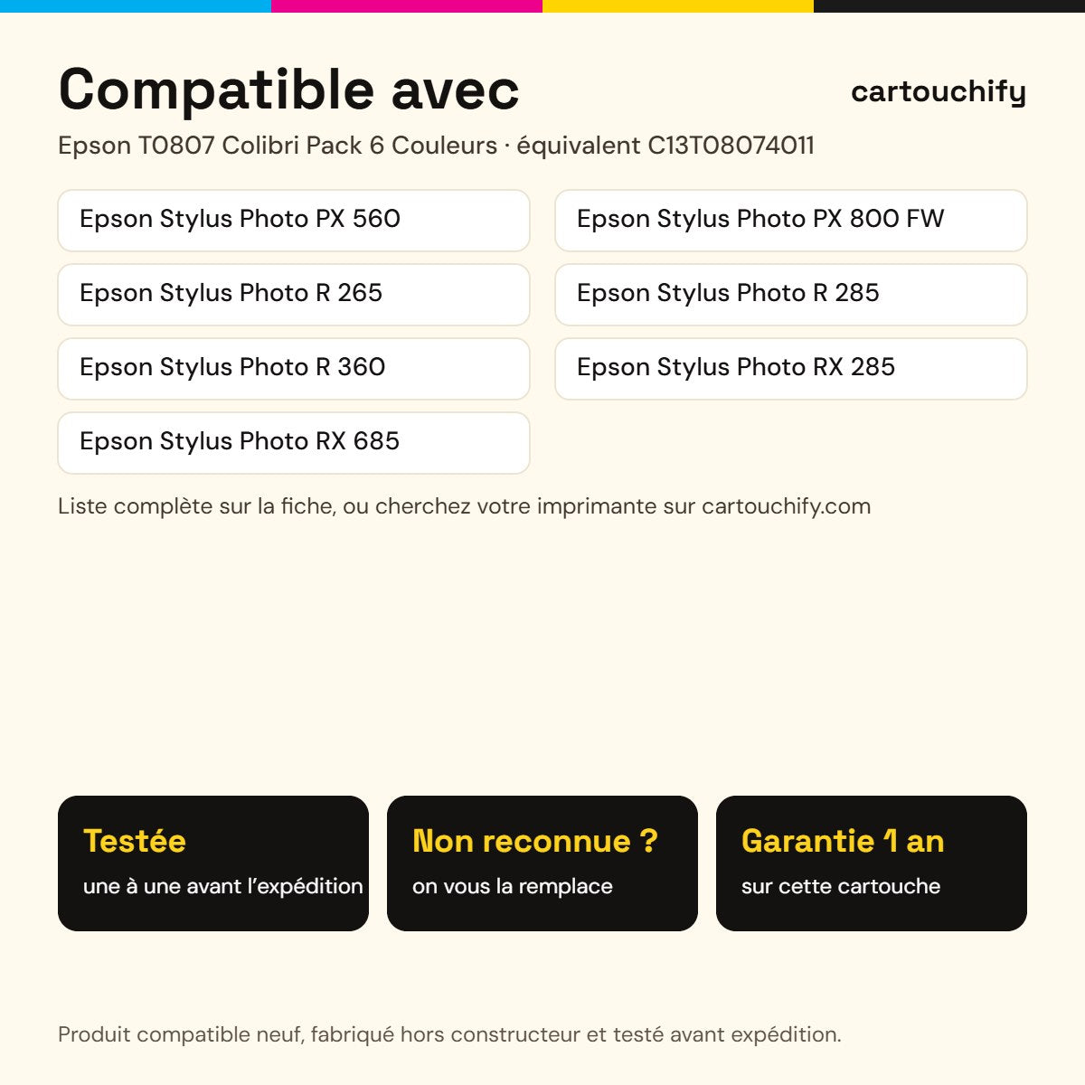 Imprimantes compatibles avec Epson T0807 Colibri Cartouche Pack 6 Couleurs compatible équivalent à C13T08074011
