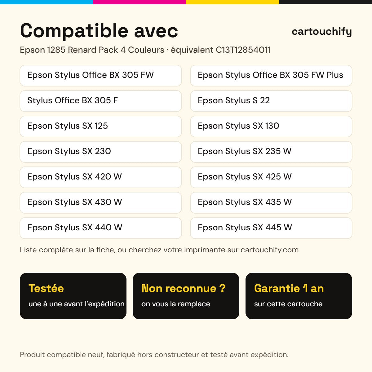 Imprimantes compatibles avec Epson 1285 Renard Cartouche Pack 4 Couleurs compatible équivalent à C13T12854011
