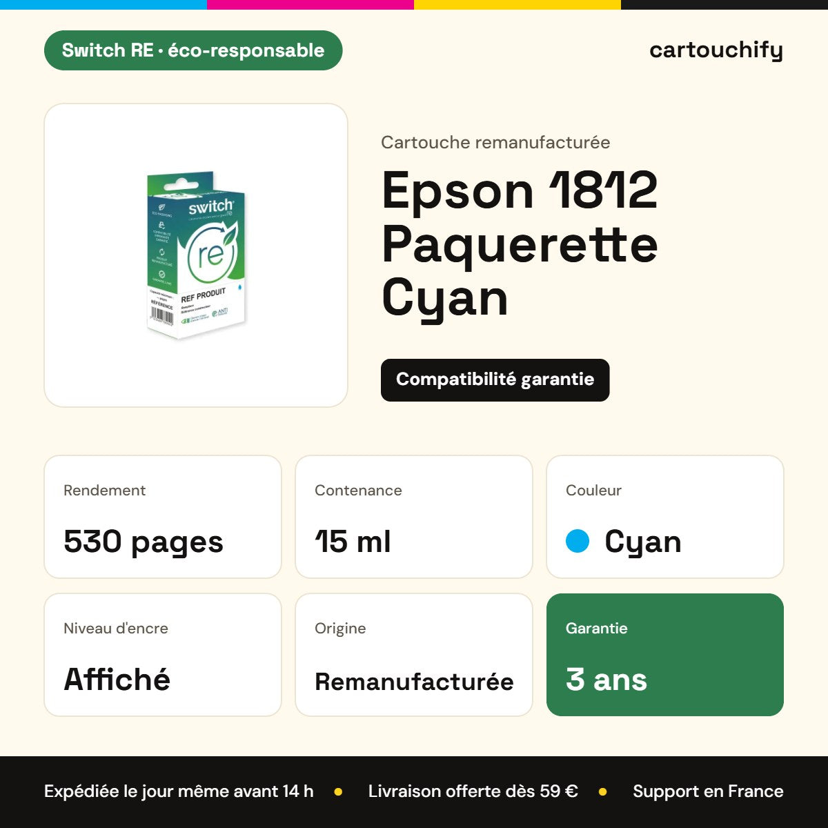 Epson 1812 Paquerette Cyan Switch RE : rendement 530 pages, 15 ml, garantie 3 ans