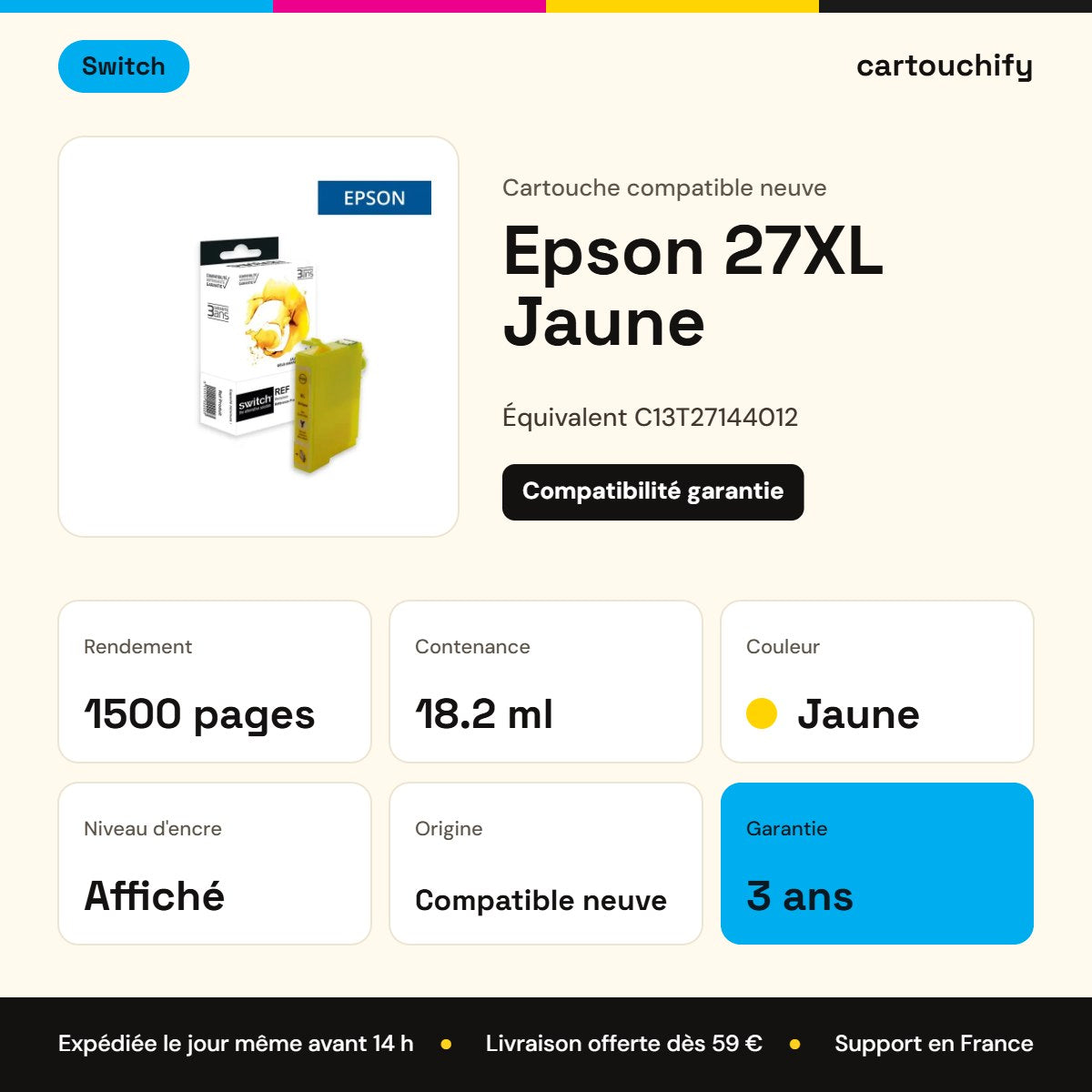 Epson 27XL Cartouche Jaune compatible équivalent à C13T27144012 · Switch : caractéristiques