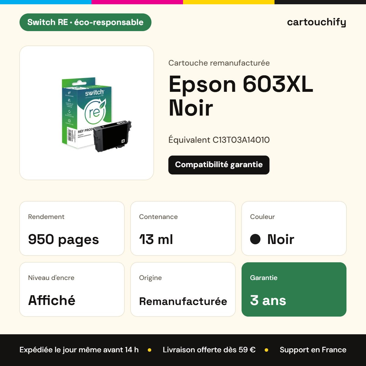 Epson 603XL Cartouche Noir compatible équivalent à C13T03A14010 · Switch RE : caractéristiques