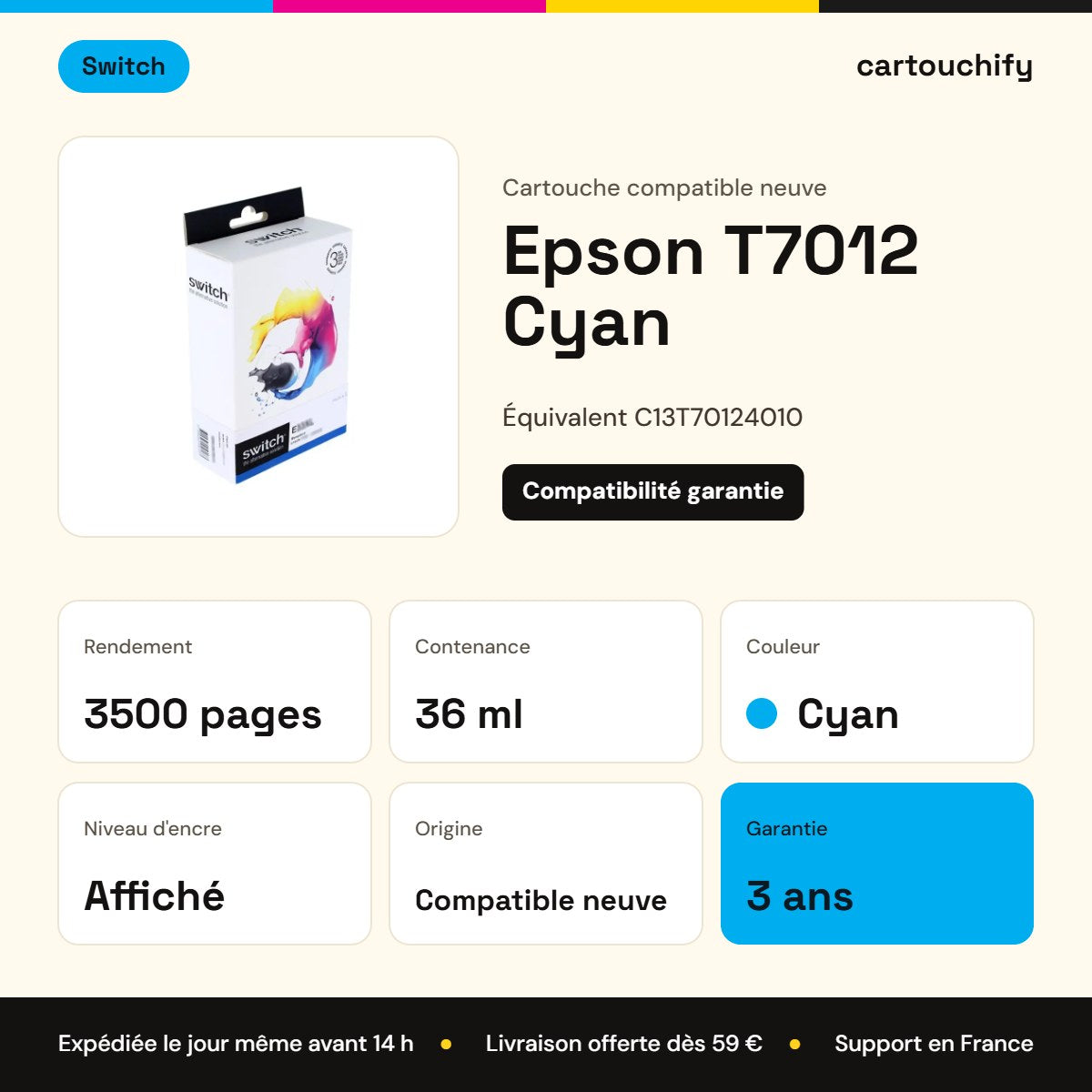 Epson T7012 Cartouche Cyan compatible équivalent à C13T70124010 · Switch : caractéristiques