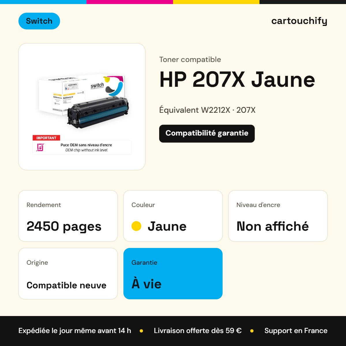 HP 207X Toner Jaune compatible puce OEM équivalent à W2212X · Switch : caractéristiques