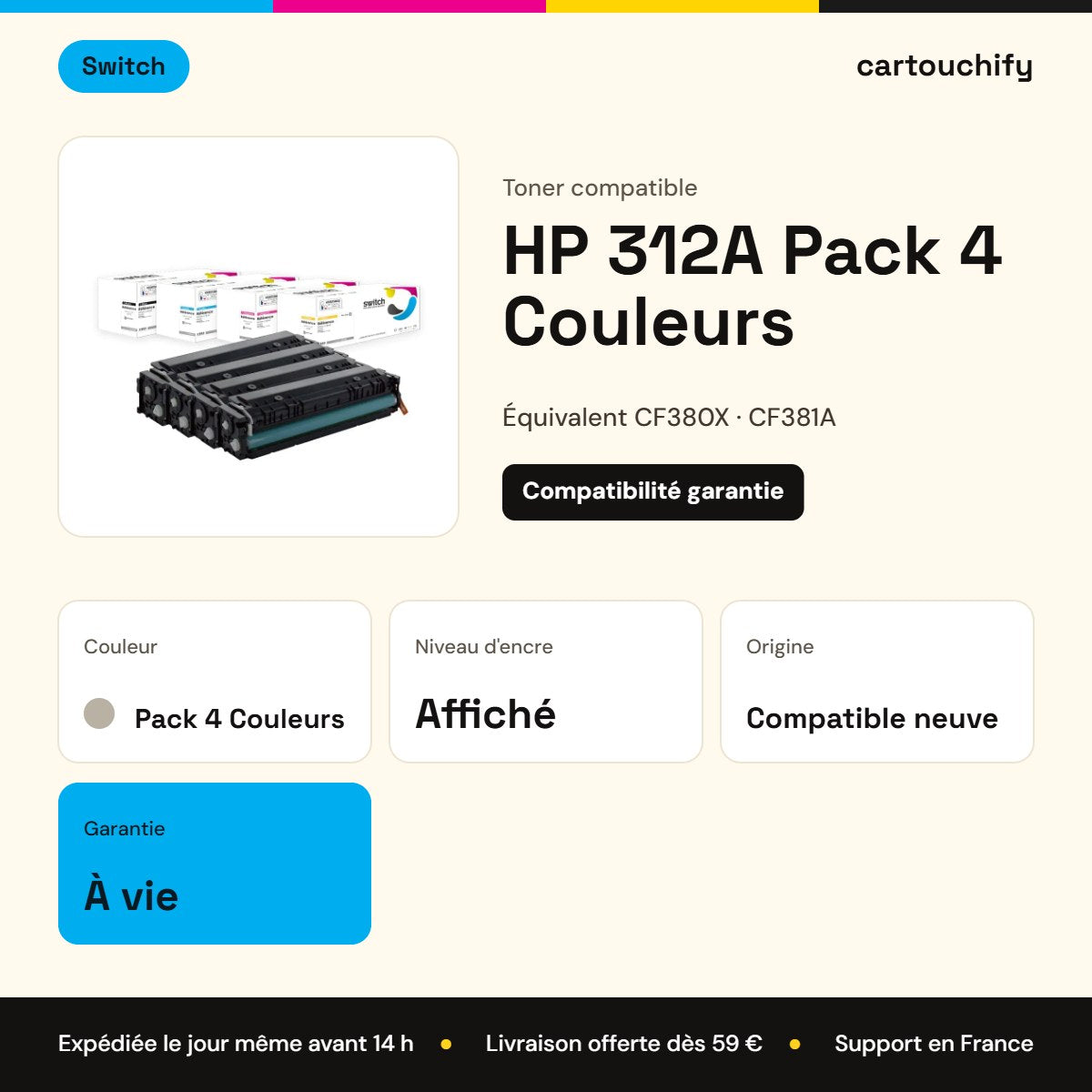 HP 312A Pack 4 Couleurs Switch : garantie à vie