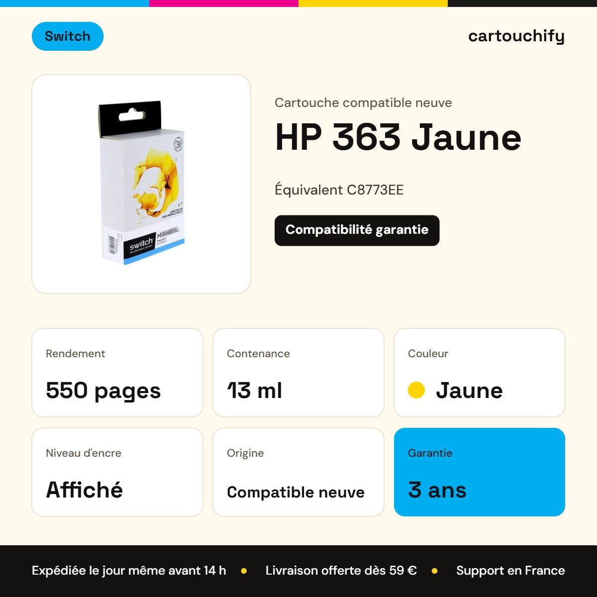 HP 363 Cartouche Jaune compatible équivalent à C8773EE · Switch : caractéristiques