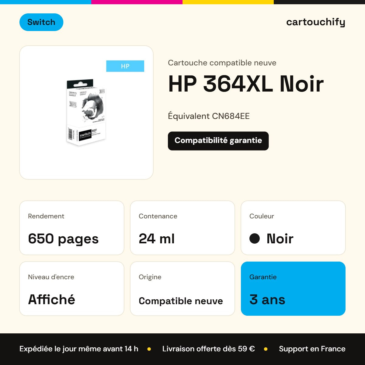 HP 364XL Cartouche Noir compatible équivalent à CN684EE · Switch : caractéristiques