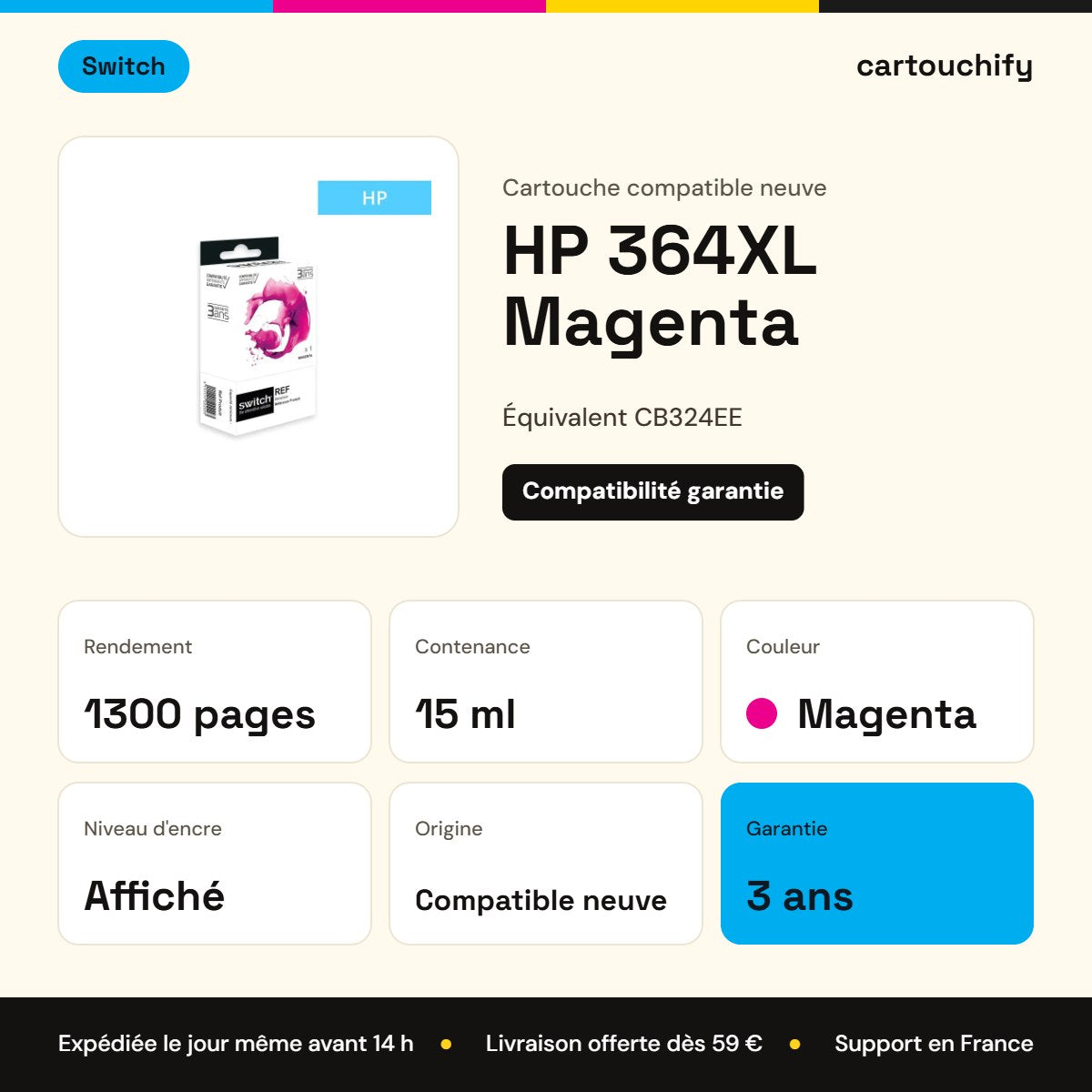 HP 364XL Cartouche Magenta compatible équivalent à CB324EE · Switch : caractéristiques