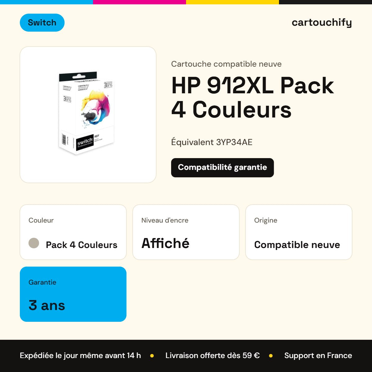 HP 912XL Pack 4 Couleurs Switch : garantie 3 ans