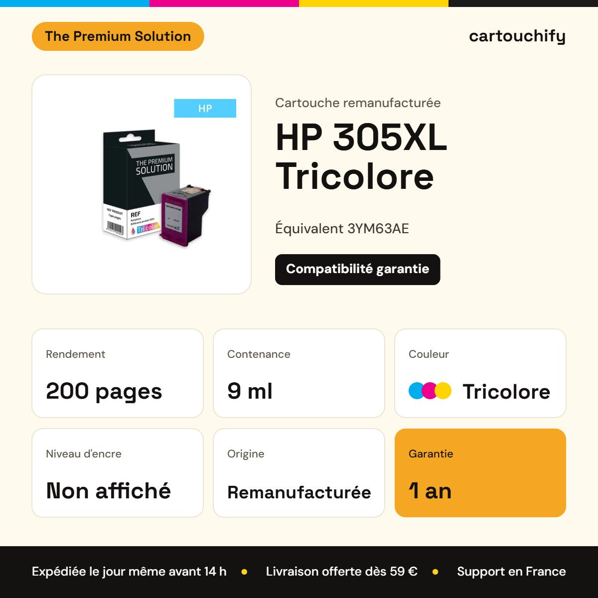 HP 305XL Tricolore The Premium Solution : rendement 200 pages, 9 ml, garantie 1 an