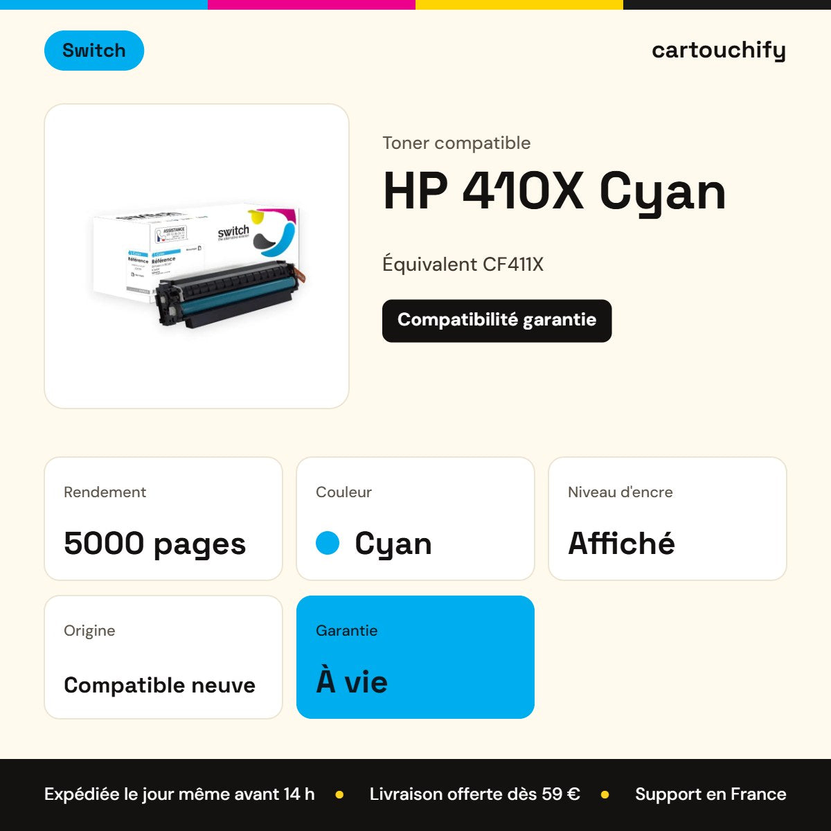 HP 410X Toner Cyan compatible équivalent à CF411X · Switch : caractéristiques