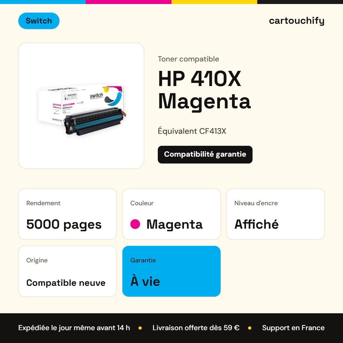 HP 410X Toner Magenta compatible équivalent à CF413X · Switch : caractéristiques
