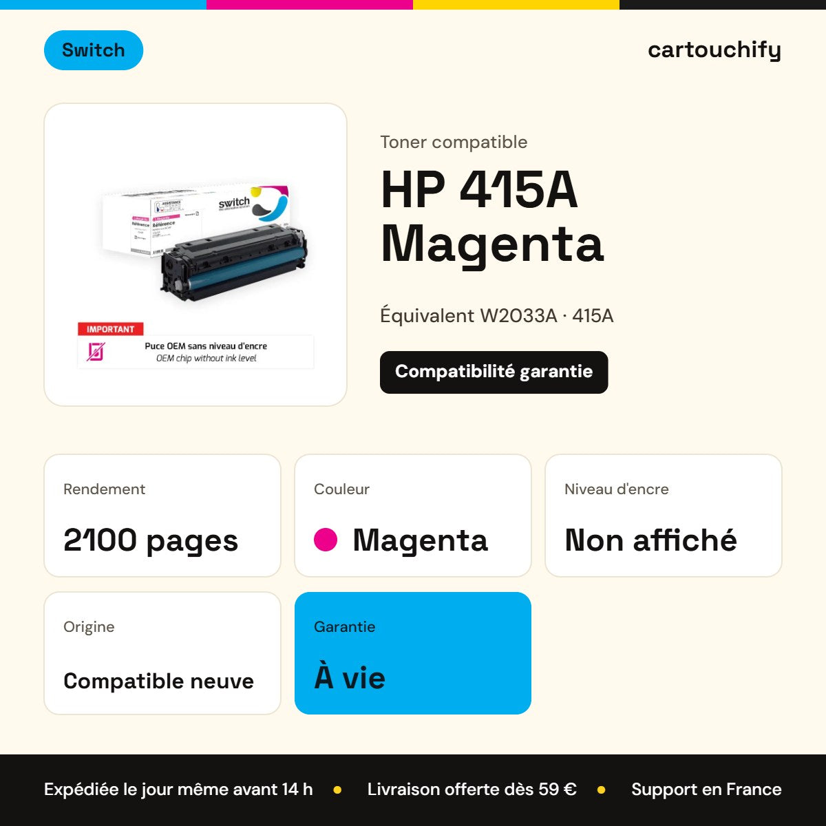 HP 415A Toner Magenta compatible puce OEM équivalent à W2033A · Switch : caractéristiques