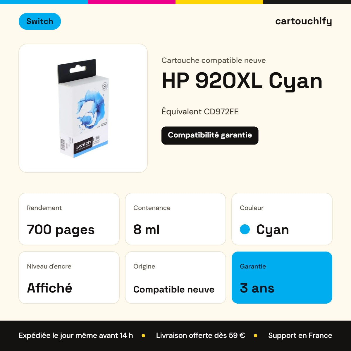 HP 920XL Cartouche Cyan compatible équivalent à CD972EE · Switch : caractéristiques