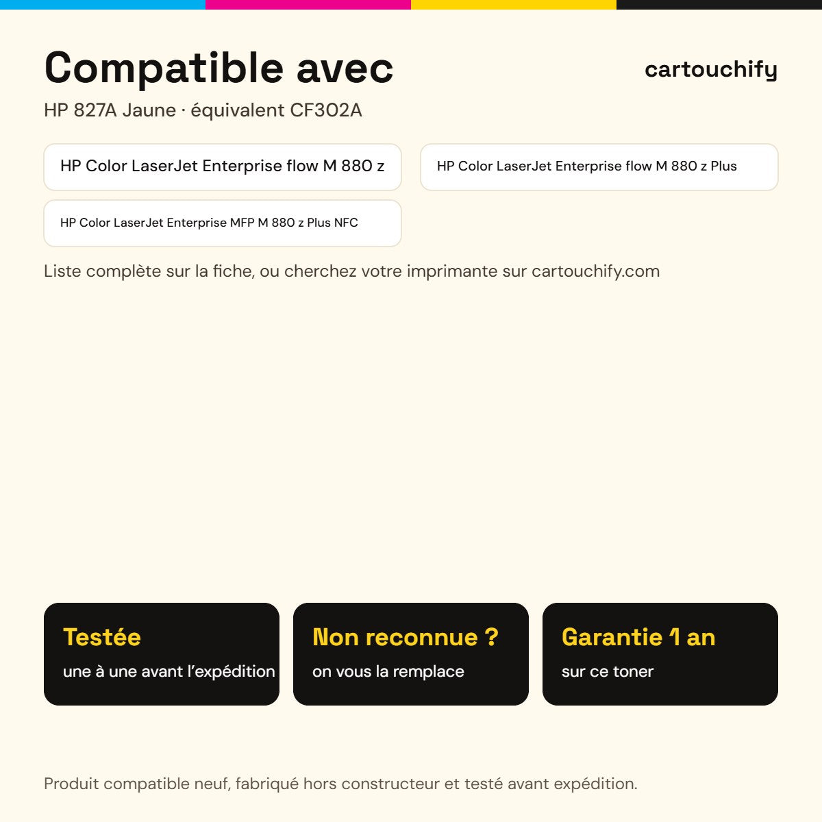 Imprimantes compatibles avec HP 827A Toner Jaune compatible équivalent à CF302A