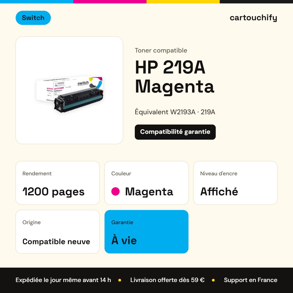 HP 219A Toner Magenta compatible équivalent à W2193A · Switch : caractéristiques
