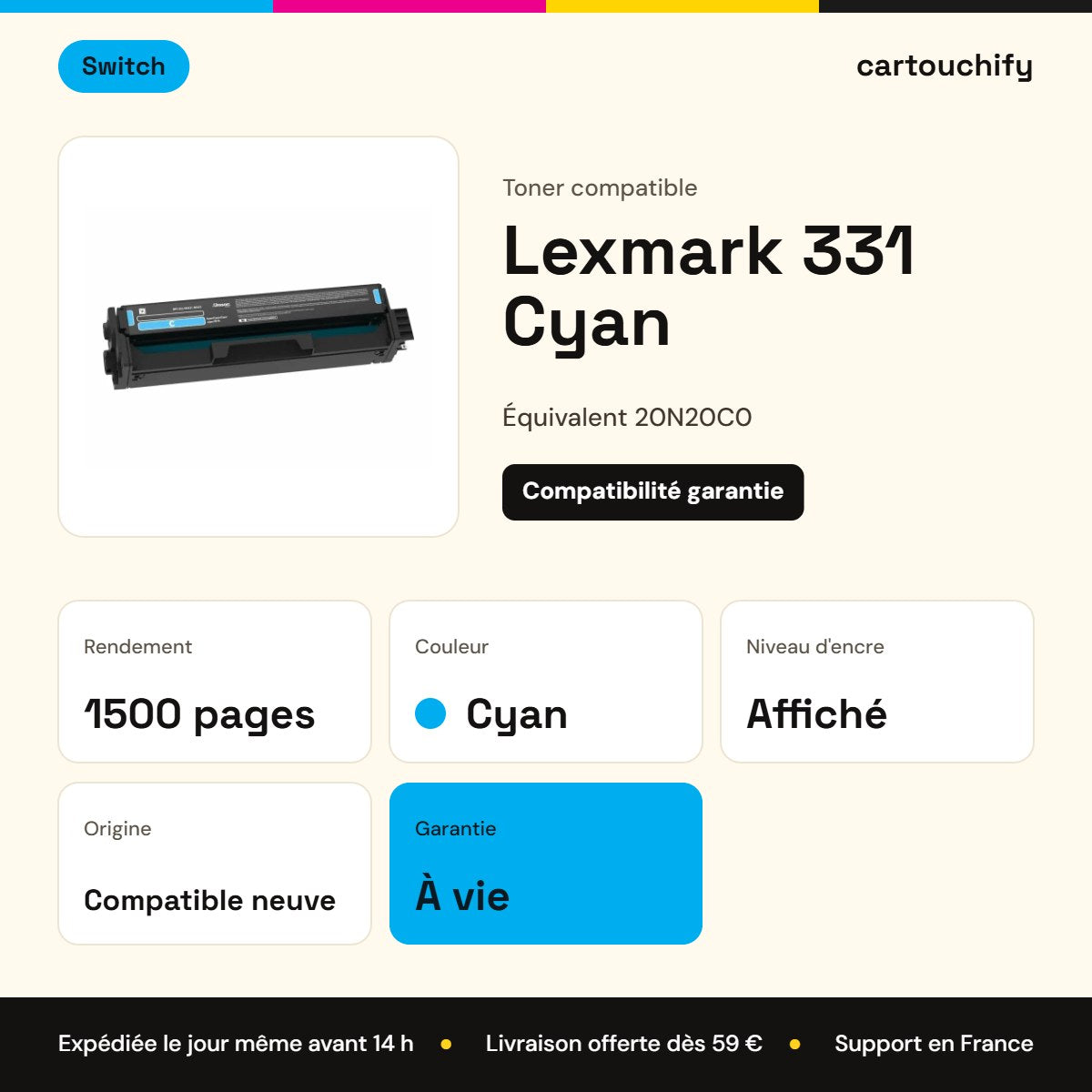 Lexmark 331 Toner Cyan compatible équivalent à 20N20C0 · Switch : caractéristiques
