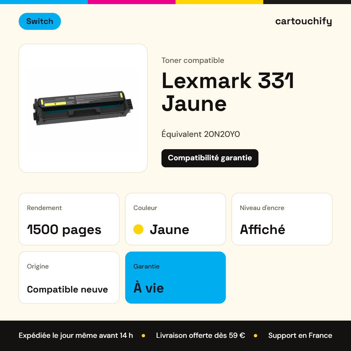 Lexmark 331 Toner Jaune compatible équivalent à 20N20Y0 · Switch : caractéristiques