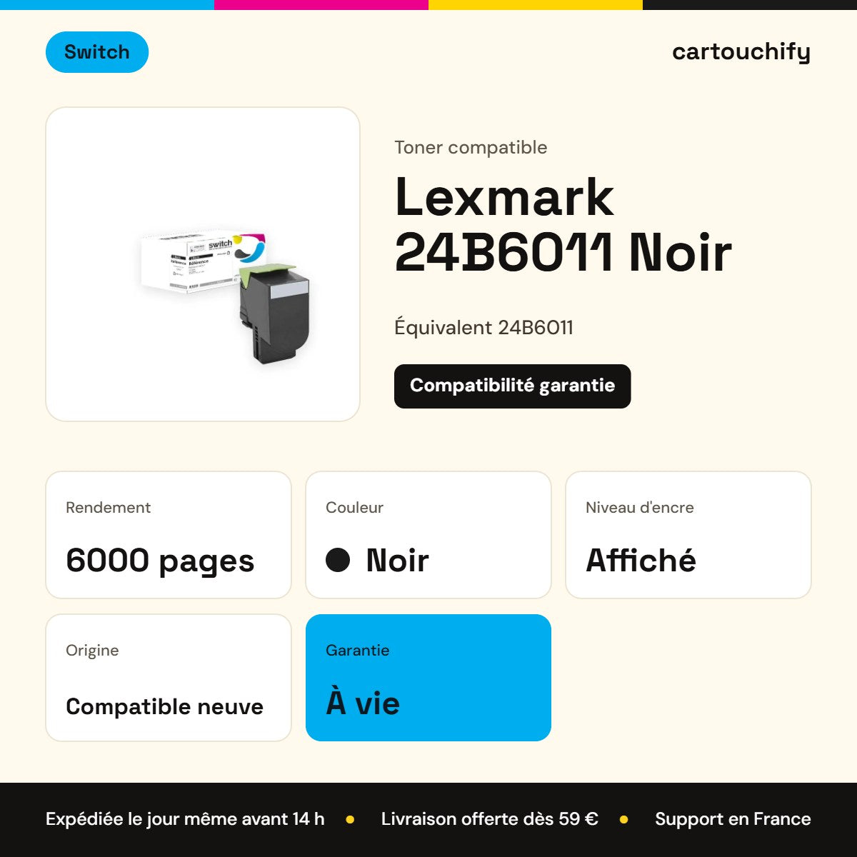 Lexmark 24B6011 Toner Noir compatible · Switch : caractéristiques