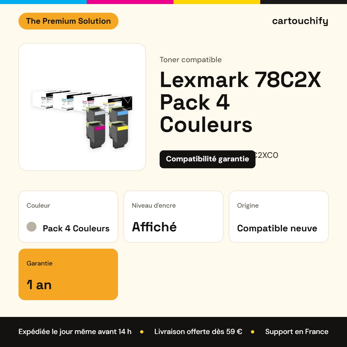 Lexmark 78C2X Pack 4 Couleurs The Premium Solution : garantie 1 an