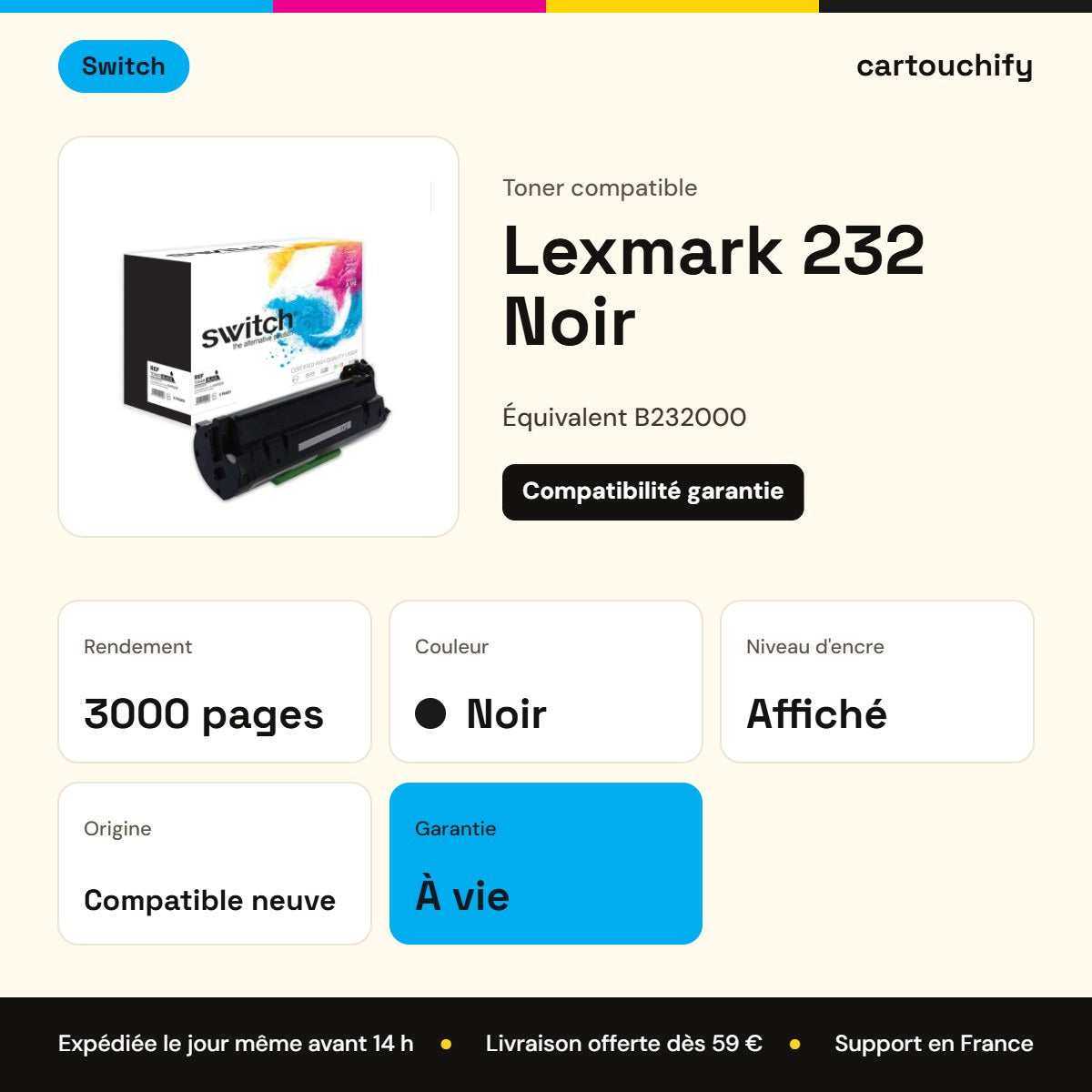 Lexmark 232 Toner Noir compatible équivalent à B232000 · Switch : caractéristiques