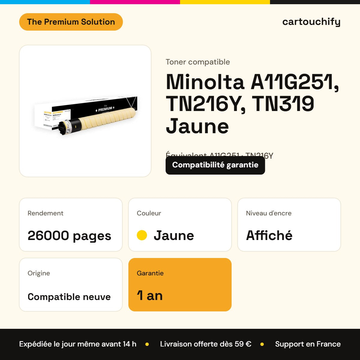 Minolta A11G251, TN216Y, TN319 Toner Jaune compatible équivalent à A11G251, TN216Y, TN319Y : caractéristiques