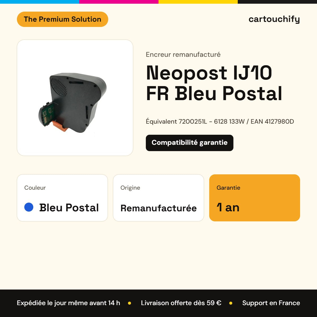Neopost IJ10 FR Encreur Noir compatible équivalent à 7200251L, 6128133W, EAN 4127980D : caractéristiques