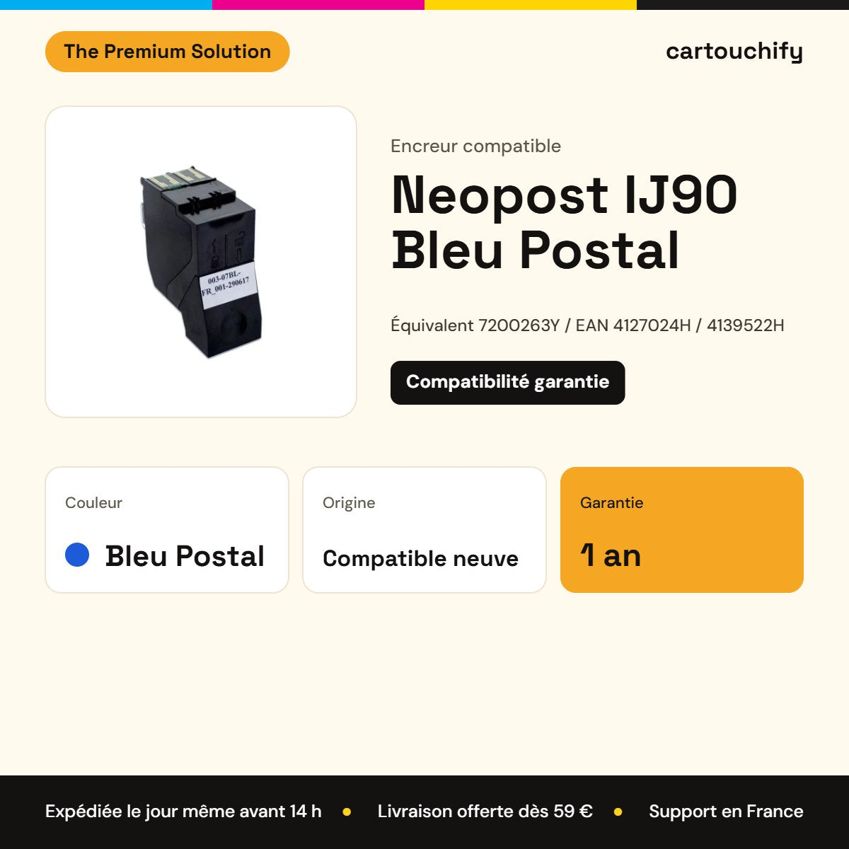 Neopost IJ90 Encreur Bleu Postal compatible équivalent à 7200263Y, EAN 4127024H, 4139522H : caractéristiques