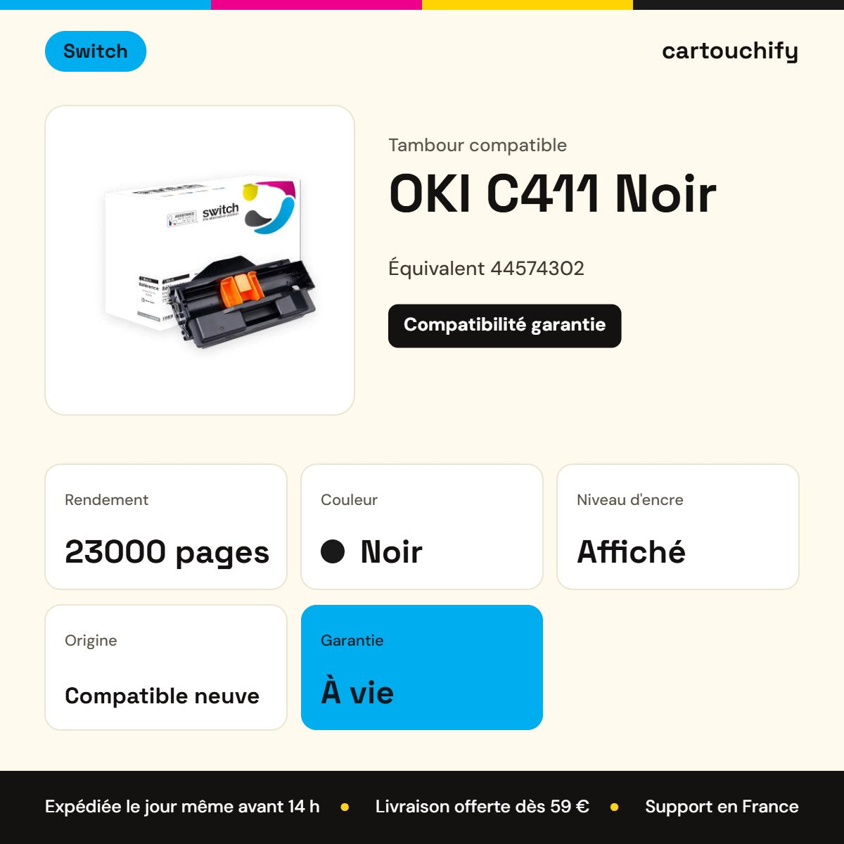 OKI C411 Tambour Noir compatible équivalent à 44574302 · Switch : caractéristiques