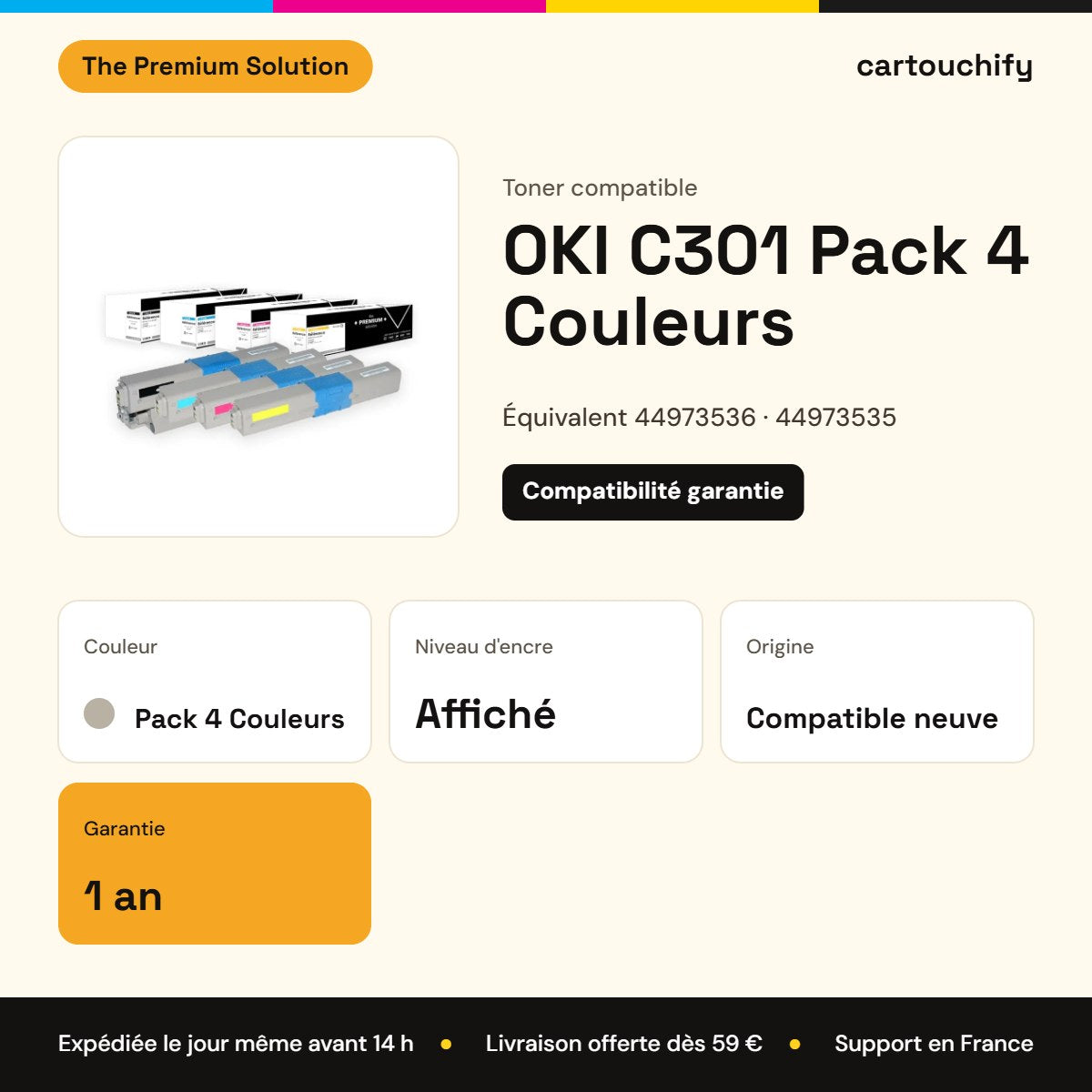 OKI C301 Toner Pack 4 Couleurs compatible équivalent à 44973536, 44973535, 44973534 : caractéristiques