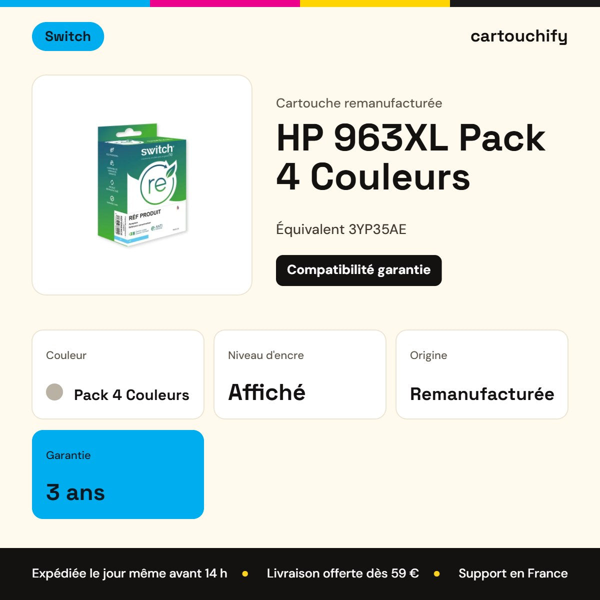HP 963XL Pack 4 Couleurs Switch : garantie 3 ans