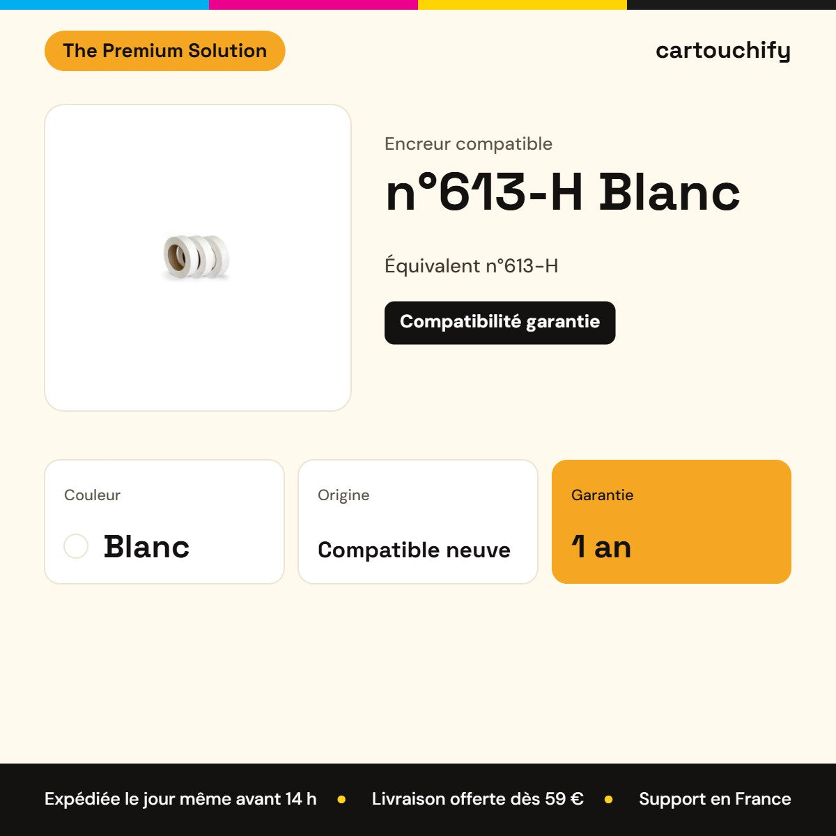 n°613-H Encreur Blanc compatible : caractéristiques