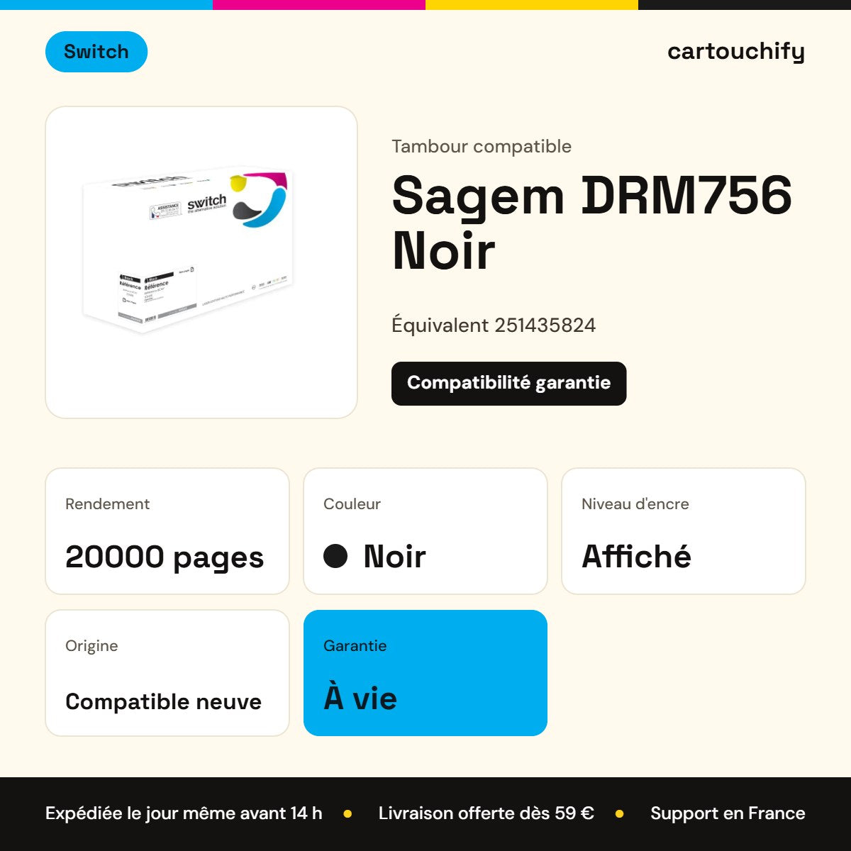 Sagem DRM756 Tambour Noir compatible équivalent à 251435824 · Switch : caractéristiques