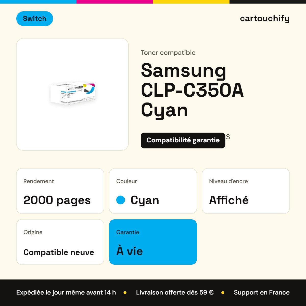 Samsung CLP-C350A Toner Cyan compatible équivalent à CLP-C350AELS · Switch : caractéristiques