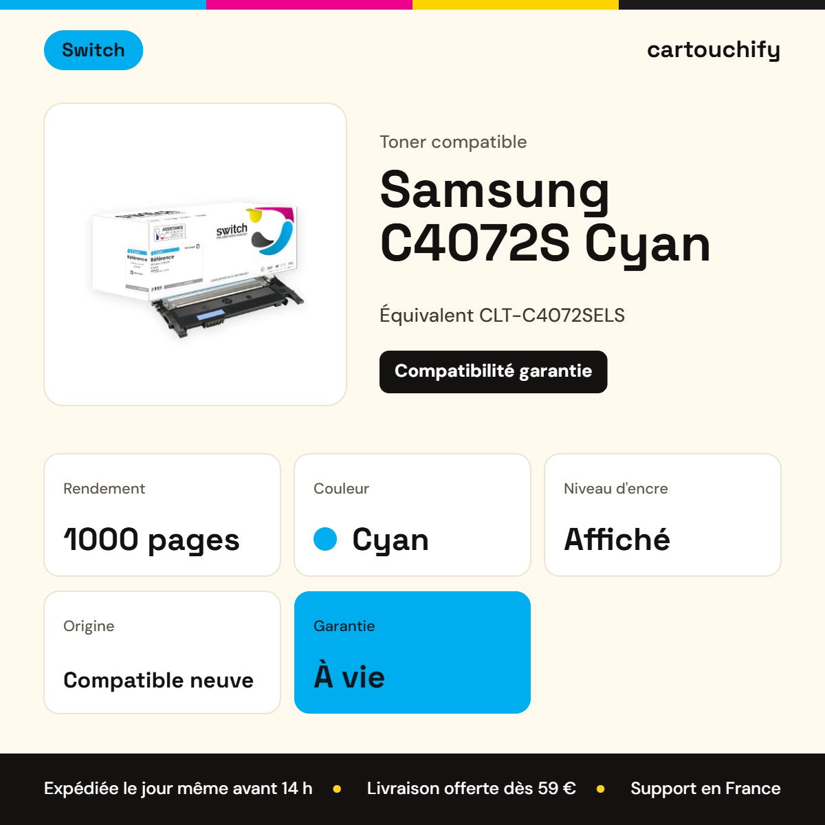 Samsung C4072S Toner Cyan compatible équivalent à CLT-C4072SELS · Switch : caractéristiques