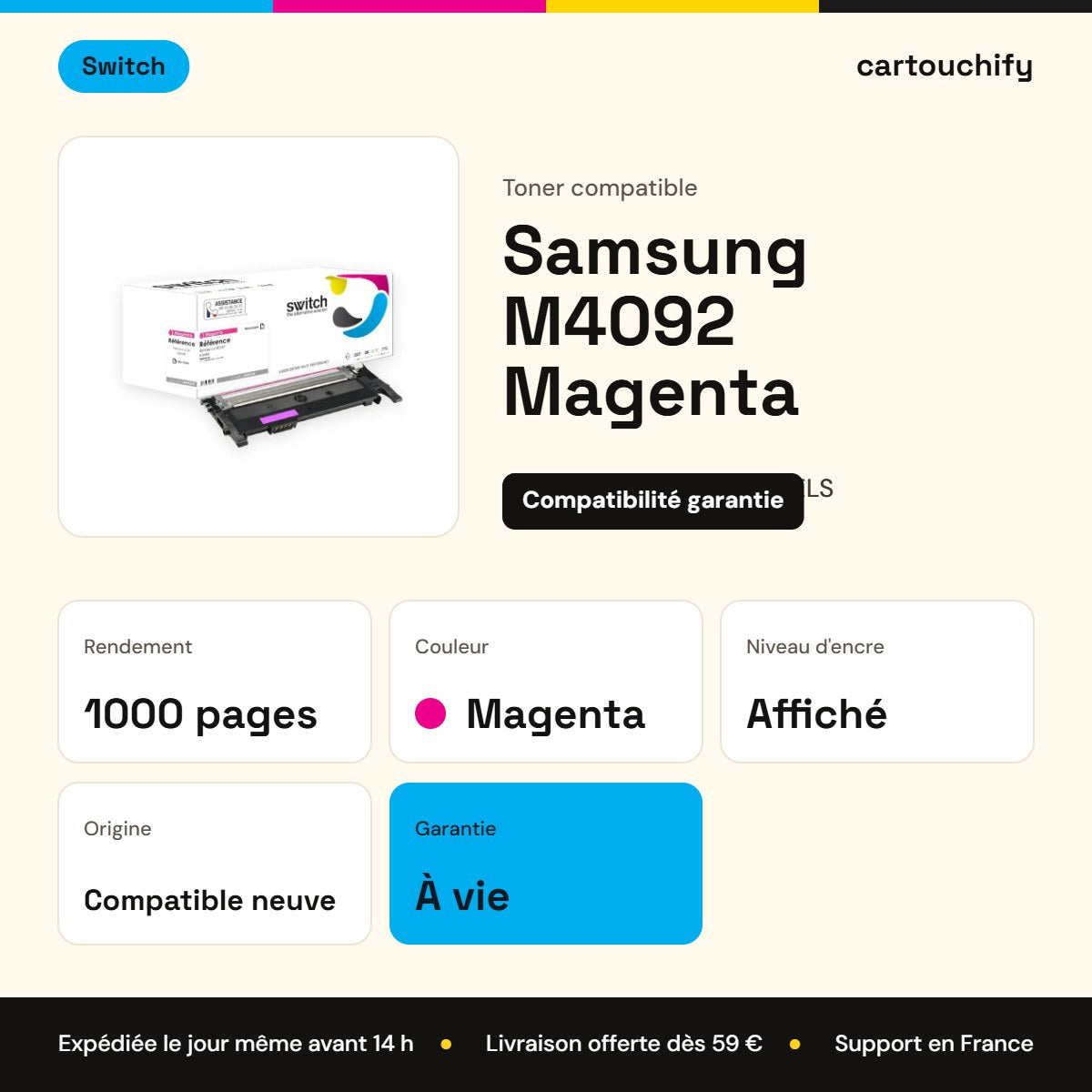 Samsung M4092 Toner Magenta compatible équivalent à CLT-M4092SELS · Switch : caractéristiques