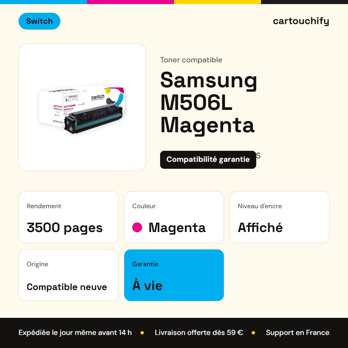 Samsung M506L Toner Magenta compatible équivalent à CLT-M506LELS · Switch : caractéristiques