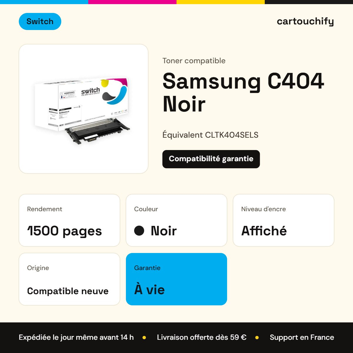 Samsung C404 Toner Noir compatible équivalent à CLTK404SELS · Switch : caractéristiques