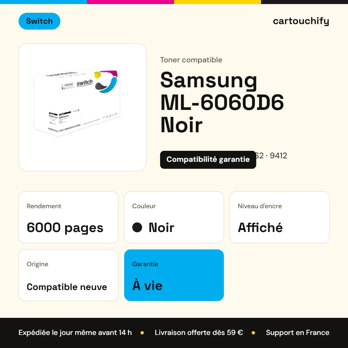Samsung ML-6060D6 Toner Noir compatible équivalent à ML-6060D6SS2, 9412 · Switch : caractéristiques