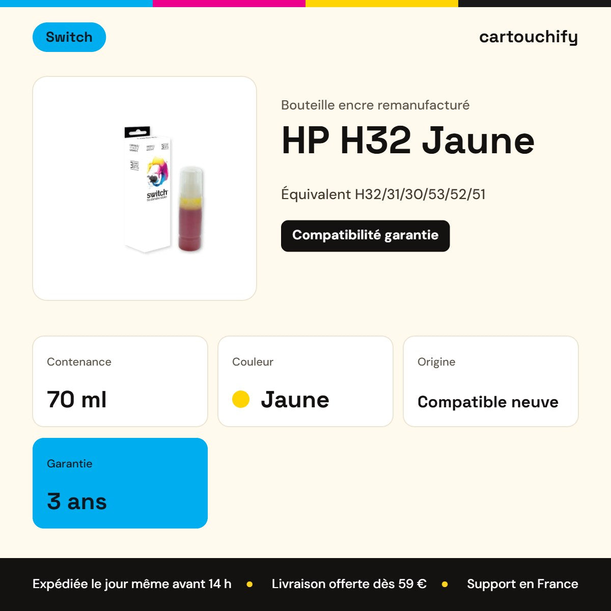 HP H32 Bouteille encre Jaune remanufacturé · Switch : caractéristiques