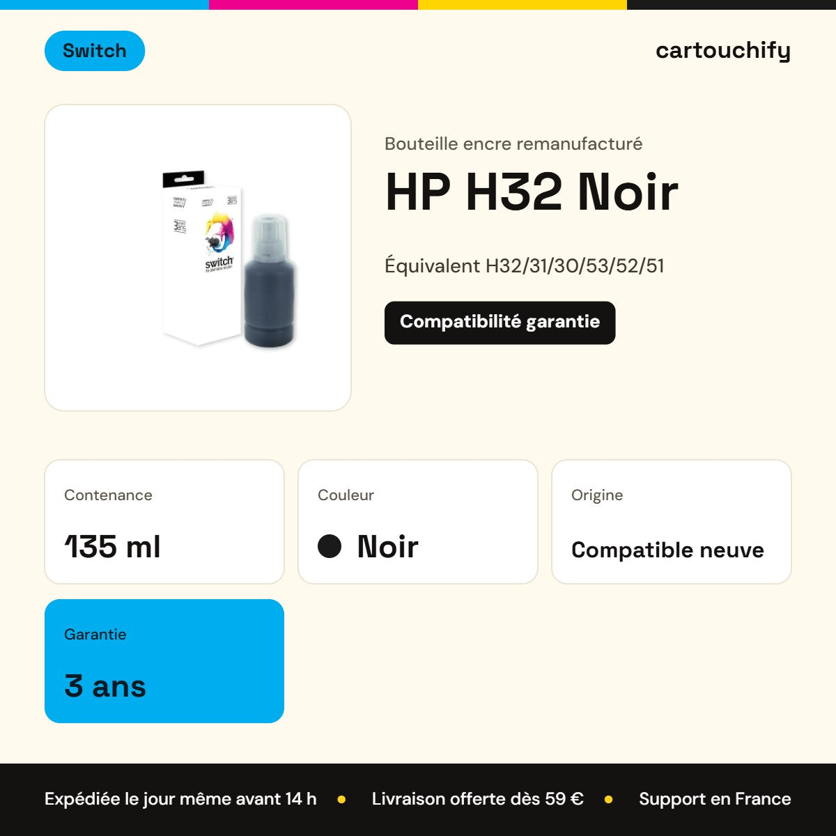 HP H32 Bouteille encre Noir remanufacturé · Switch : caractéristiques