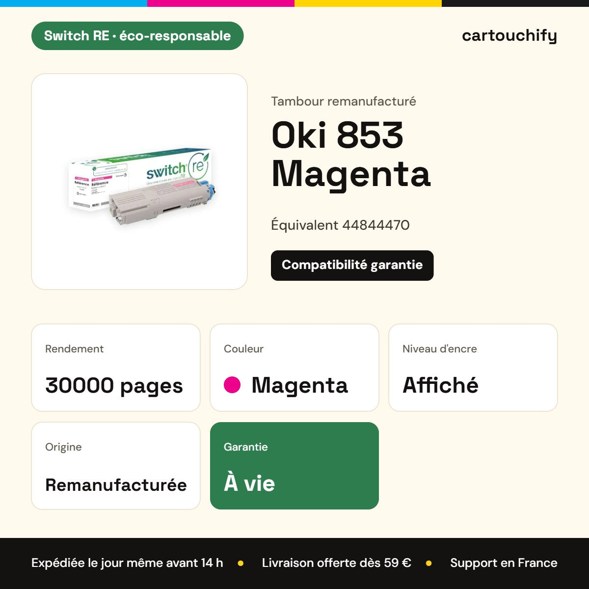 Oki 853 Tambour Magenta remanufacturé équivalent à 44844470 · Switch RE : caractéristiques