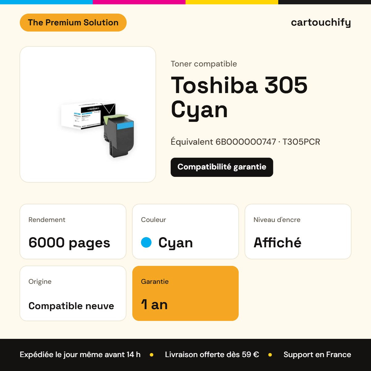Toshiba 305 Toner Cyan compatible équivalent à 6B000000747, T305PCR : caractéristiques