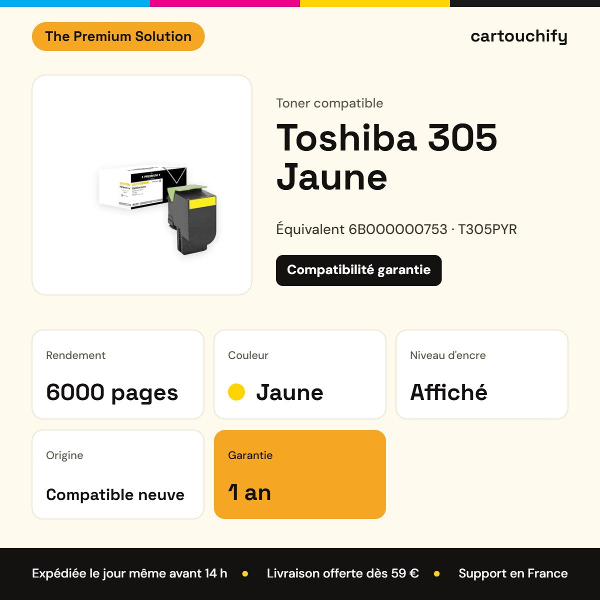Toshiba 305 Toner Jaune compatible équivalent à 6B000000753, T305PYR : caractéristiques