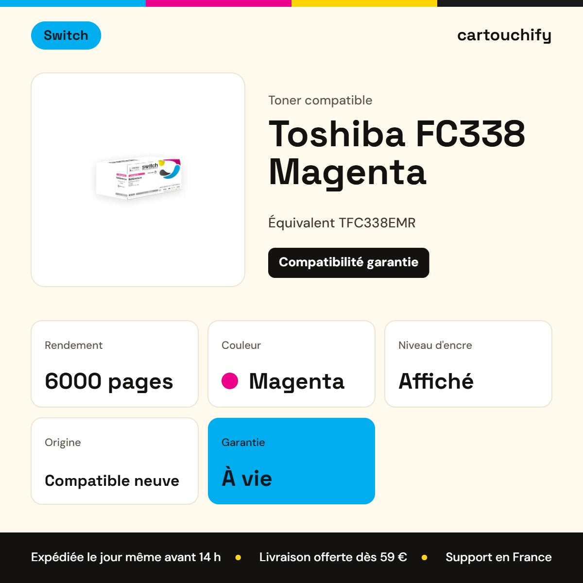 Toshiba FC338 Toner Magenta compatible équivalent à TFC338EMR · Switch : caractéristiques