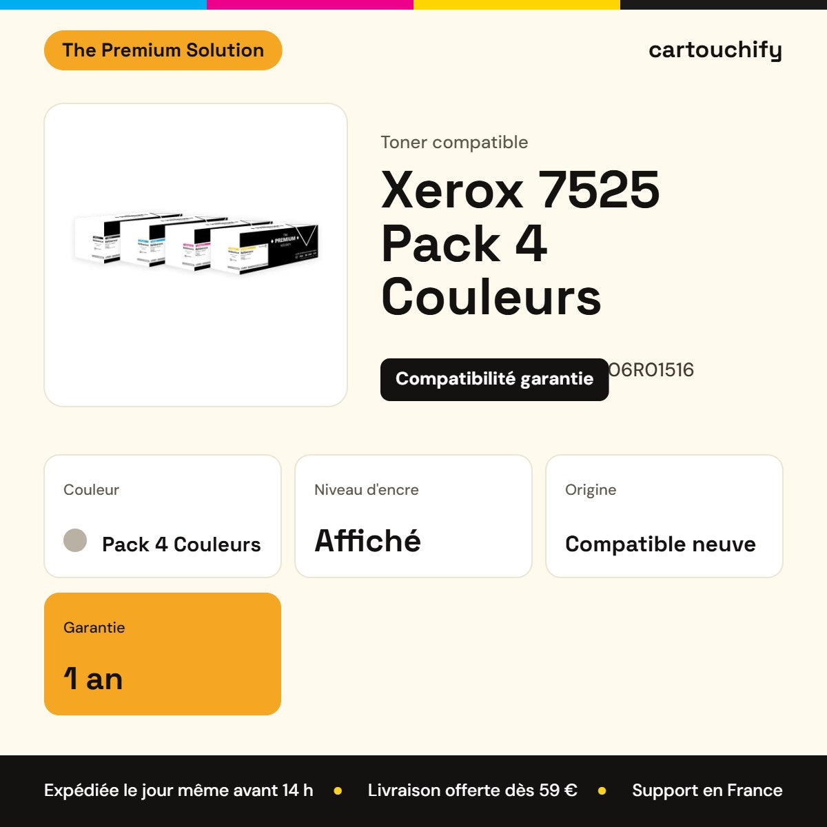 Xerox 7525 Toner Pack 4 Couleurs compatible équivalent à 006R01513, 006R01516, 006R01515 : caractéristiques