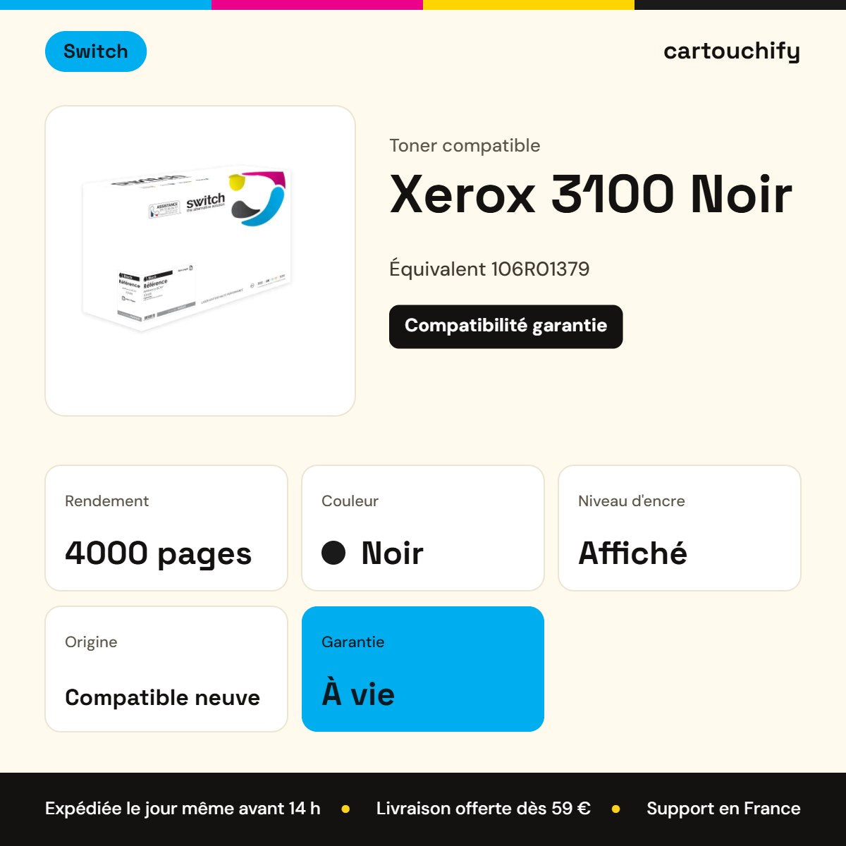 Xerox 3100 Toner Noir compatible équivalent à 106R01379 · Switch : caractéristiques