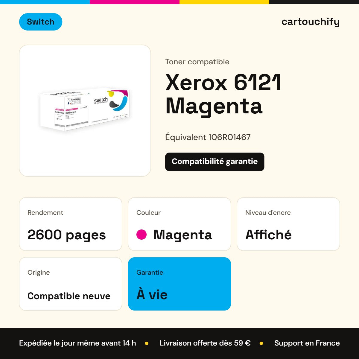 Xerox 6121 Toner Magenta compatible équivalent à 106R01467 · Switch : caractéristiques